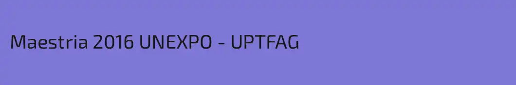 Maestria 2016 UNEXPO - UPTFAG